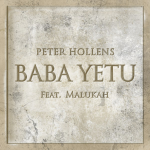 收聽Peter Hollens的Baba Yetu歌詞歌曲