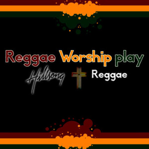 ดาวน์โหลดและฟังเพลง You Are My World พร้อมเนื้อเพลงจาก Reggae Worship