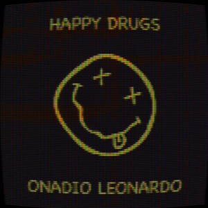 Album Happy Drugs oleh Onadio Leonardo