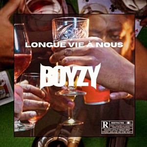 Album Longue vie à nous (Explicit) from Boyzy