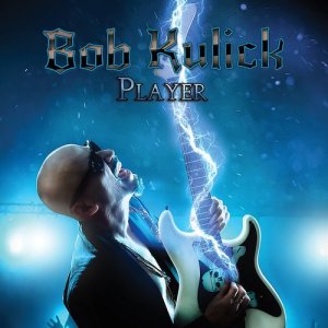 ดาวน์โหลดและฟังเพลง Player (其他) พร้อมเนื้อเพลงจาก Bob Kulick