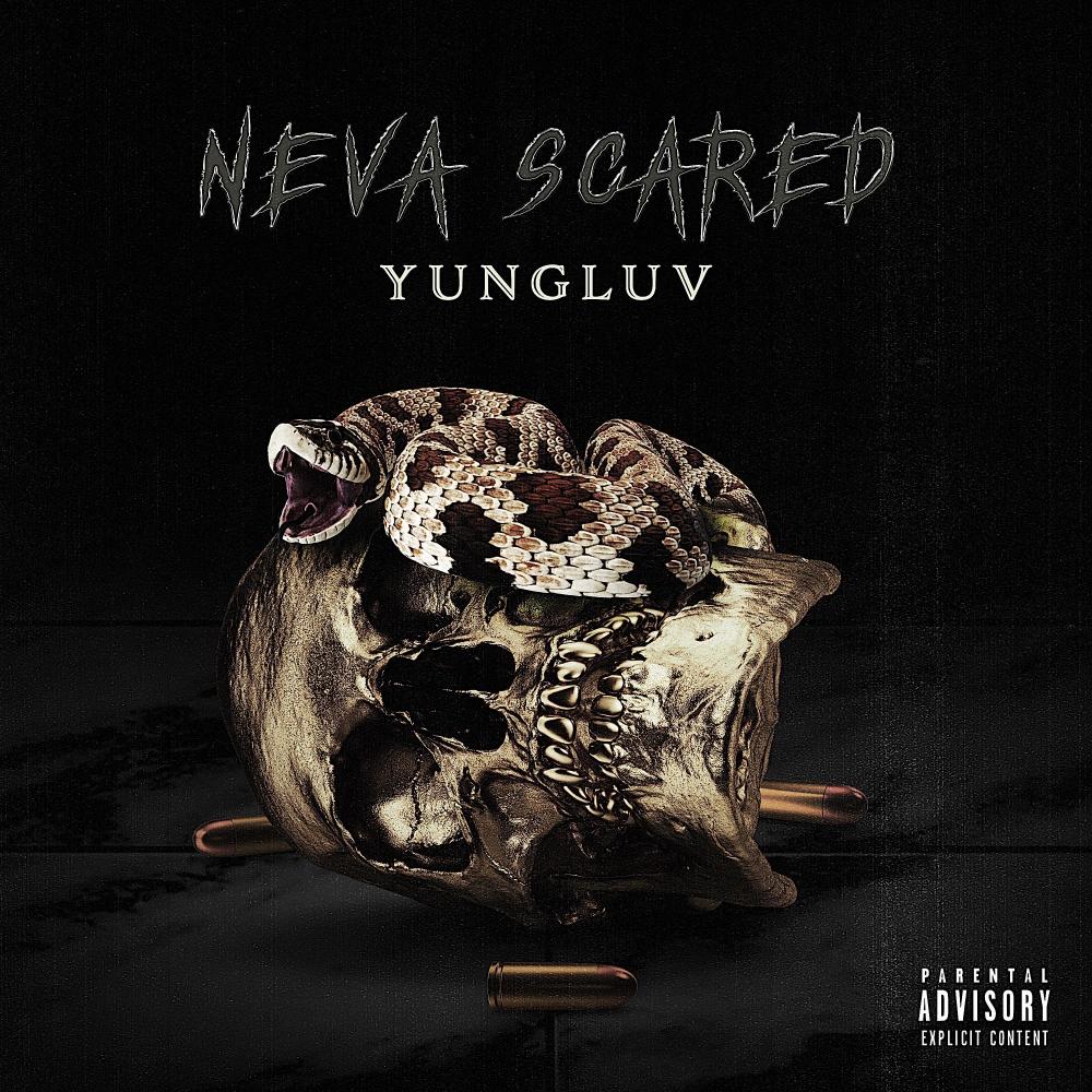 Neva Scared (Explicit)