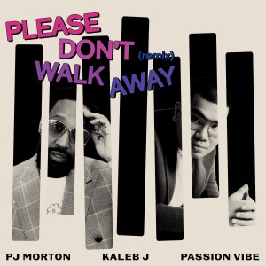Album Please Don't Walk Away (Remix) oleh Kaleb J