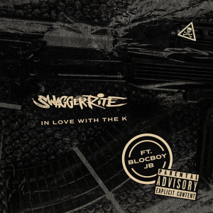收聽Swagger Rite的In Love with the K (Explicit)歌詞歌曲