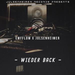 ดาวน์โหลดและฟังเพลง Wieder Back (feat. Julsenheimer) พร้อมเนื้อเพลงจาก Emfflow