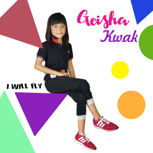 Dengarkan lagu I Will Fly nyanyian GEISHA KWAK dengan lirik