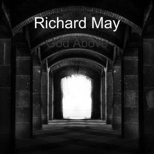 收聽Richard May的God Above歌詞歌曲