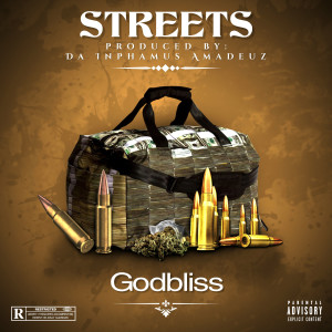 ดาวน์โหลดและฟังเพลง Streets (Explicit) พร้อมเนื้อเพลงจาก Godbliss