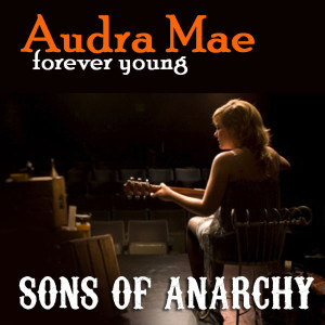 收聽Audra Mae的Forever Young (From "Sons of Anarchy"/A Cappella)歌詞歌曲