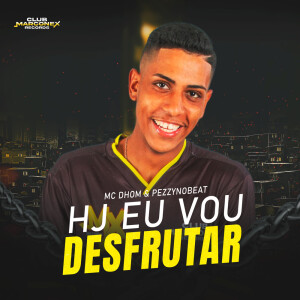 Album Hoje Vou Desfrutar (Explicit) from MC Dhom