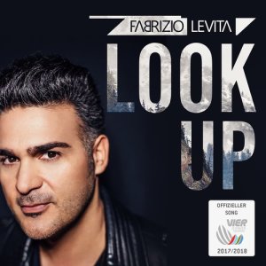 Dengarkan lagu Look Up (Offizieller Song der Vierschanzentournee 2017/2018) nyanyian Fabrizio Levita dengan lirik