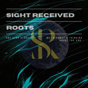 Listen to Mr. Highway's Thinking About the End song with lyrics from Sight Received