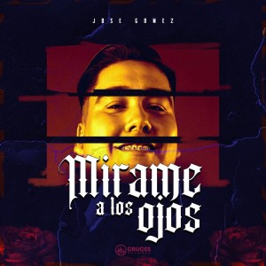 Album Mirame A Los Ojos from Jose Gomez