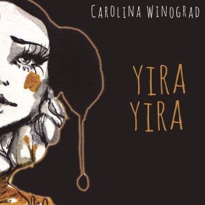 Carolina Winograd的專輯Yira Yira