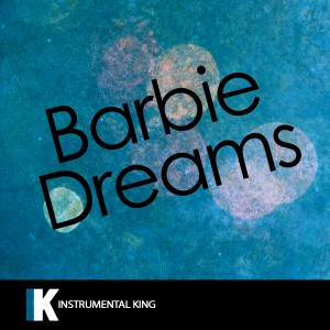 收聽Instrumental King的Barbie Dreams (In the Style of Nicki Minaj) [Karaoke Version] (In the Style of Nicki Minaj|Karaoke Version)歌詞歌曲