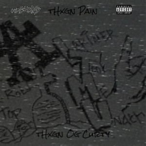 Og Curty的專輯tHxgn Pain (Explicit)