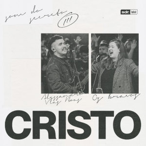 Album Cristo (Ao Vivo) from Som do Reino
