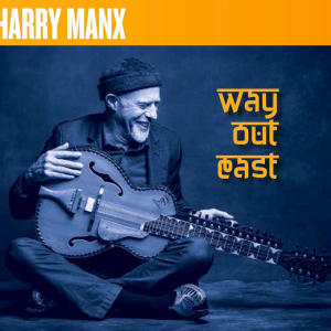 Harry Manx的專輯Way Out East