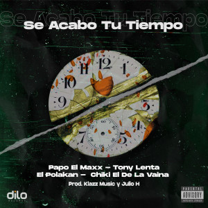 Papo El Maxx的專輯Se Acabó Tu Tiempo