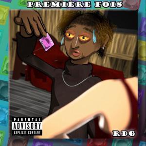 ดาวน์โหลดและฟังเพลง Première fois (Explicit) พร้อมเนื้อเพลงจาก RDG