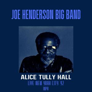 Album Alice Tully Hall (Live New York City '92) from Joe Henderson