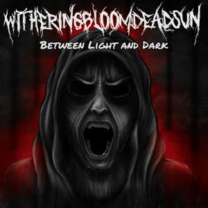Dengarkan Light Won't Come (Explicit) lagu dari witheringbloomdeadsun dengan lirik