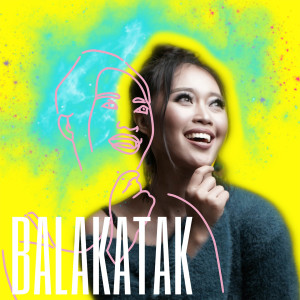 Listen to Balakatak (Explicit) song with lyrics from Vichi Mahardicha