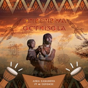 อัลบัม Ombembwa Octhisola ศิลปิน Aisia Casanova