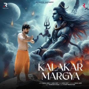 Listen to Kalakar Margya song with lyrics from Rahul Saini