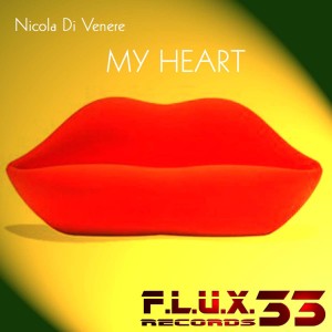 ดาวน์โหลดและฟังเพลง My Heart (Original Mix) พร้อมเนื้อเพลงจาก Nicola Di Venere