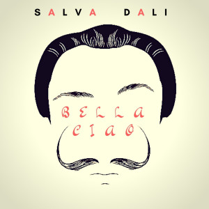 Dengarkan lagu Bella ciao nyanyian SALVA DALI dengan lirik