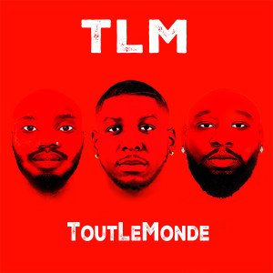 Album TLM (Tout le monde) [Explicit] from JeanR