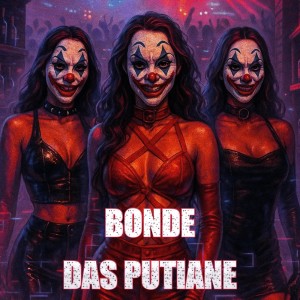 收聽DJ ZK ORIGINAL的BONDE DAS PUTIANE (Explicit)歌詞歌曲