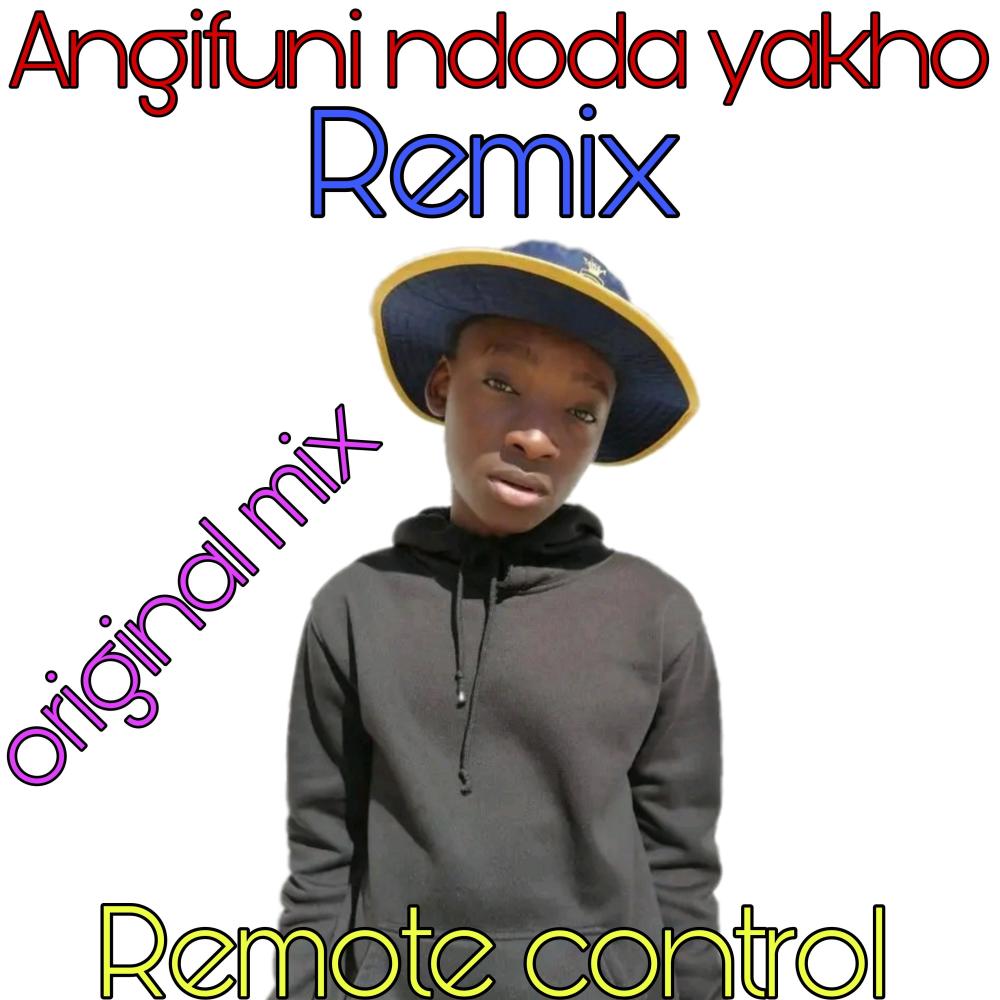 Angifuni ndoda yakho