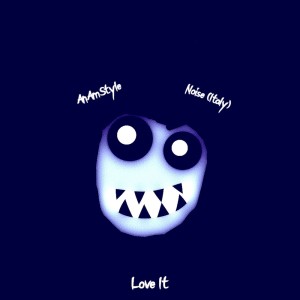 Album Love It oleh Noise (italy)
