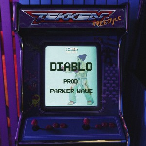 Listen to Tekken (Freestyle) (Explicit) song with lyrics from Diablo
