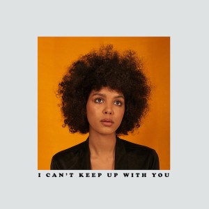 Dengarkan I Can't Keep Up With You (Acoustic) lagu dari Arlissa dengan lirik