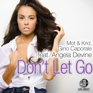 อัลบัม Don't Let Go (feat. Angela Devine) ศิลปิน Gino Caporale