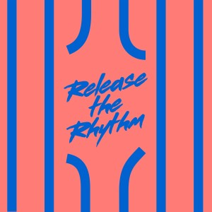 Mateo & Matos的專輯Release The Rhythm (Kevin McKay Remix)