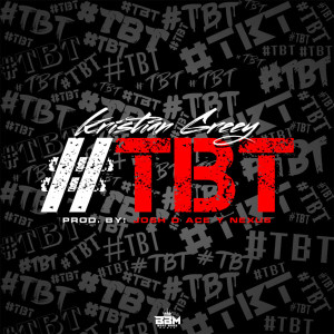 Album Tbt (Explicit) from Kristian Greey