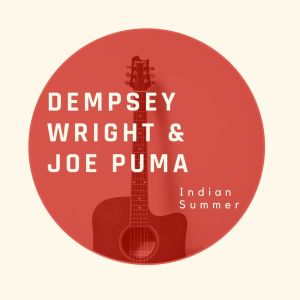 Joe Puma的專輯Indian Summer - Dempsey Wright and Joe Puma
