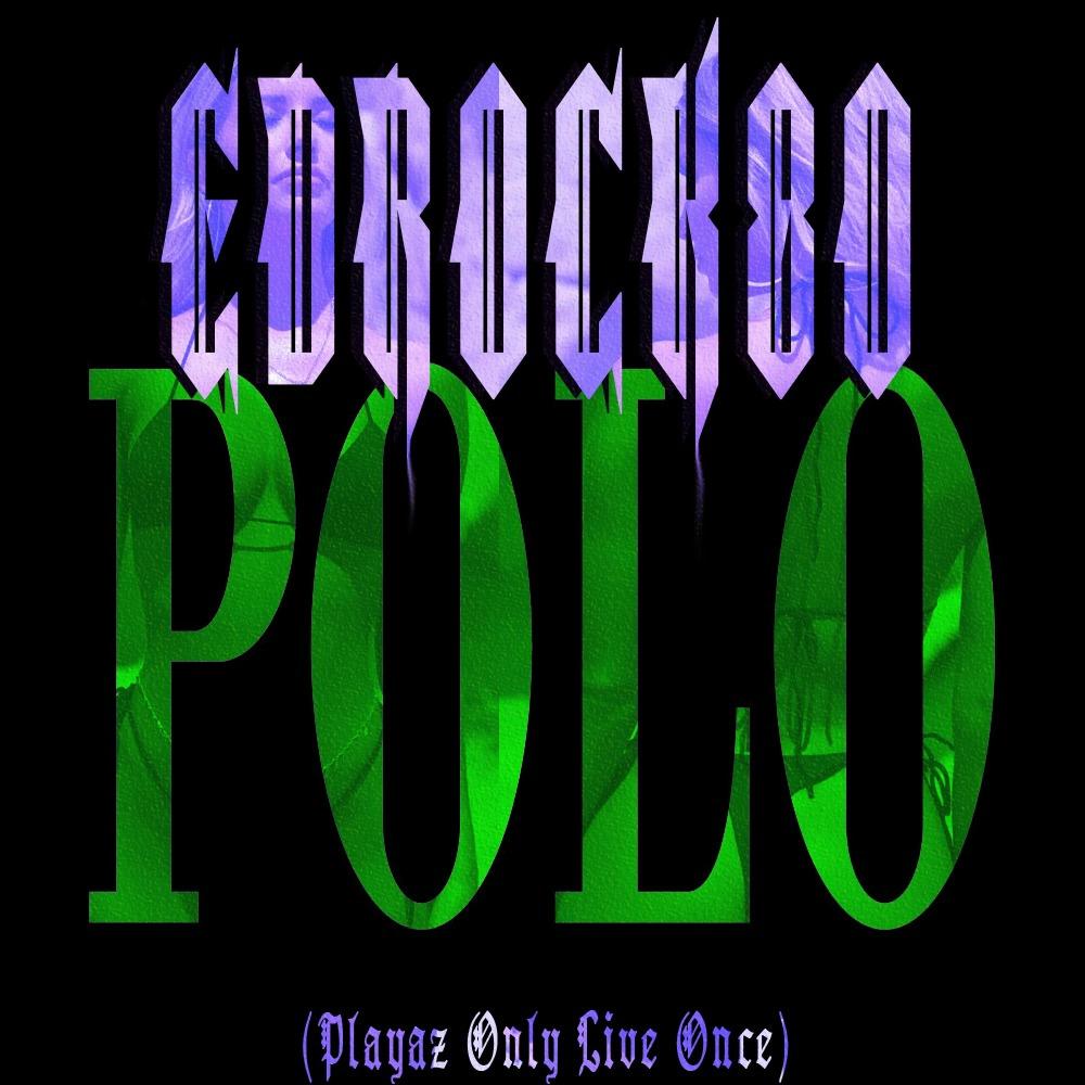 POLO (PLAYAZ ONLY LIVE ONCE|Live|Explicit)