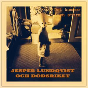 Album Det kommer en storm from Jesper Lundqvist