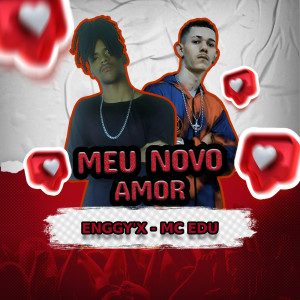 Listen to Meu Novo Amor song with lyrics from Mc Edu