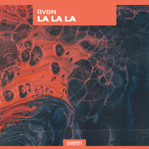 ดาวน์โหลดและฟังเพลง La La La พร้อมเนื้อเพลงจาก RVBN