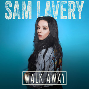 ดาวน์โหลดและฟังเพลง Walk Away พร้อมเนื้อเพลงจาก Sam Lavery