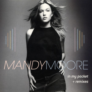 收聽Mandy Moore的In My Pocket (Thunderpuss Radio Mix)歌詞歌曲