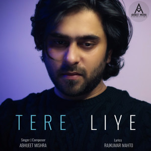 Album Tere Liye from Abhijeet Mishra