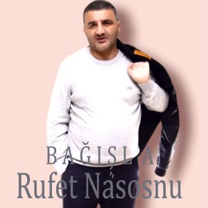 Album Bağışla (Remix) from Rüfet Nasosnu