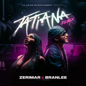 Branlee的專輯Tatiana (Remix) [Explicit]